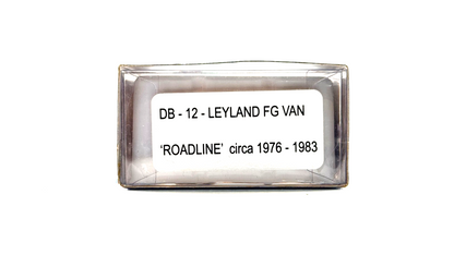 B-T MODELS 1/76 SCALE - DB-12 - LEYLAND FG VAN ROADLINE CIRCA 1976-1983 BOXED